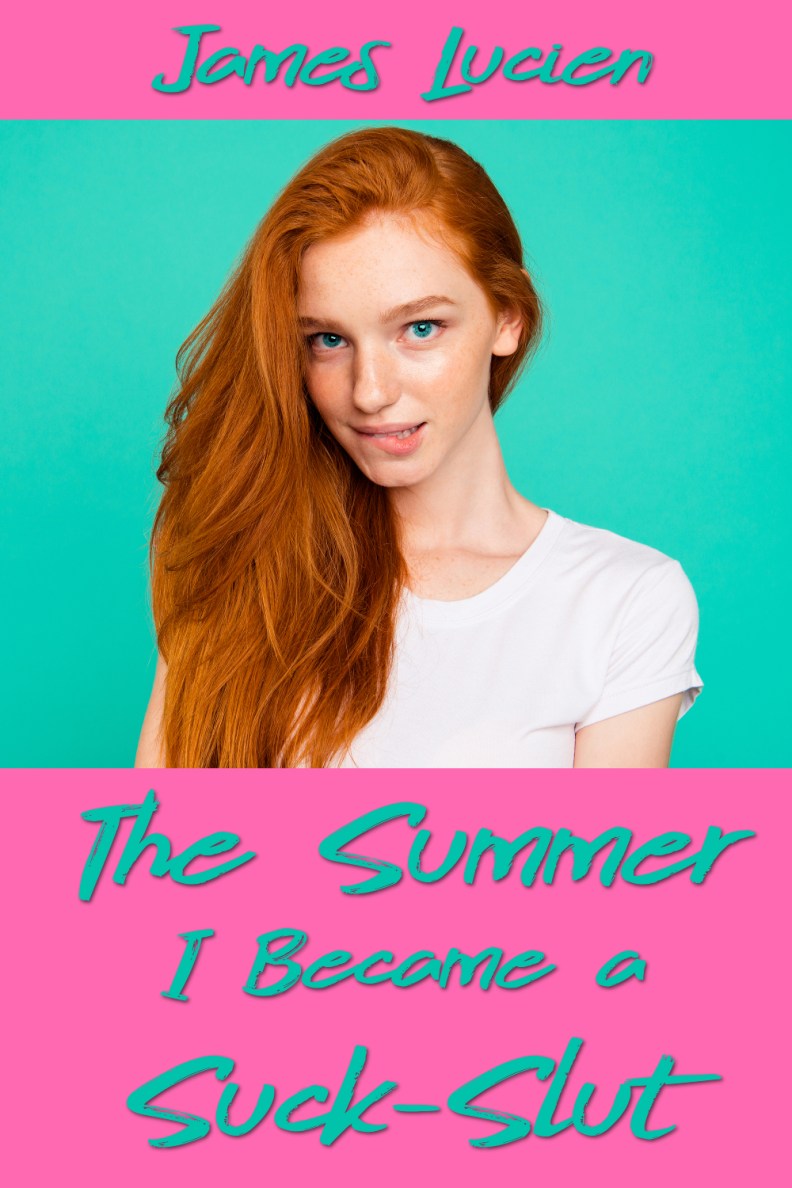 the summer i became a suck-slut (50% scale)