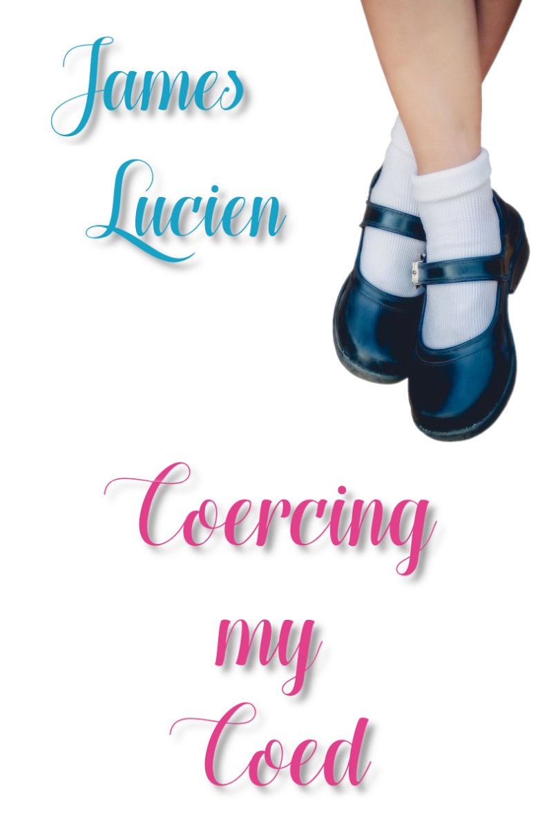 Coercing my Coed (50% Scale)